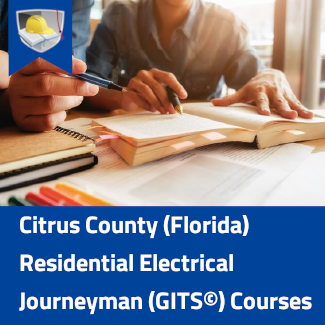 Citrus County (Florida) Residential Electrical Journeyman (GITS©) Courses